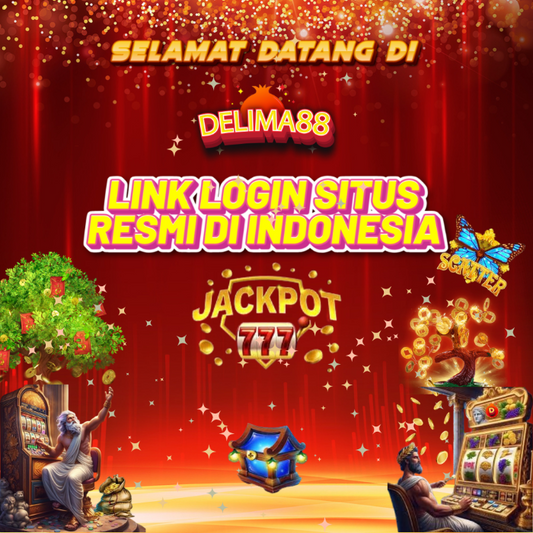 DELIMA88 - Situs Slot Login Online Terpercaya di Indonesia